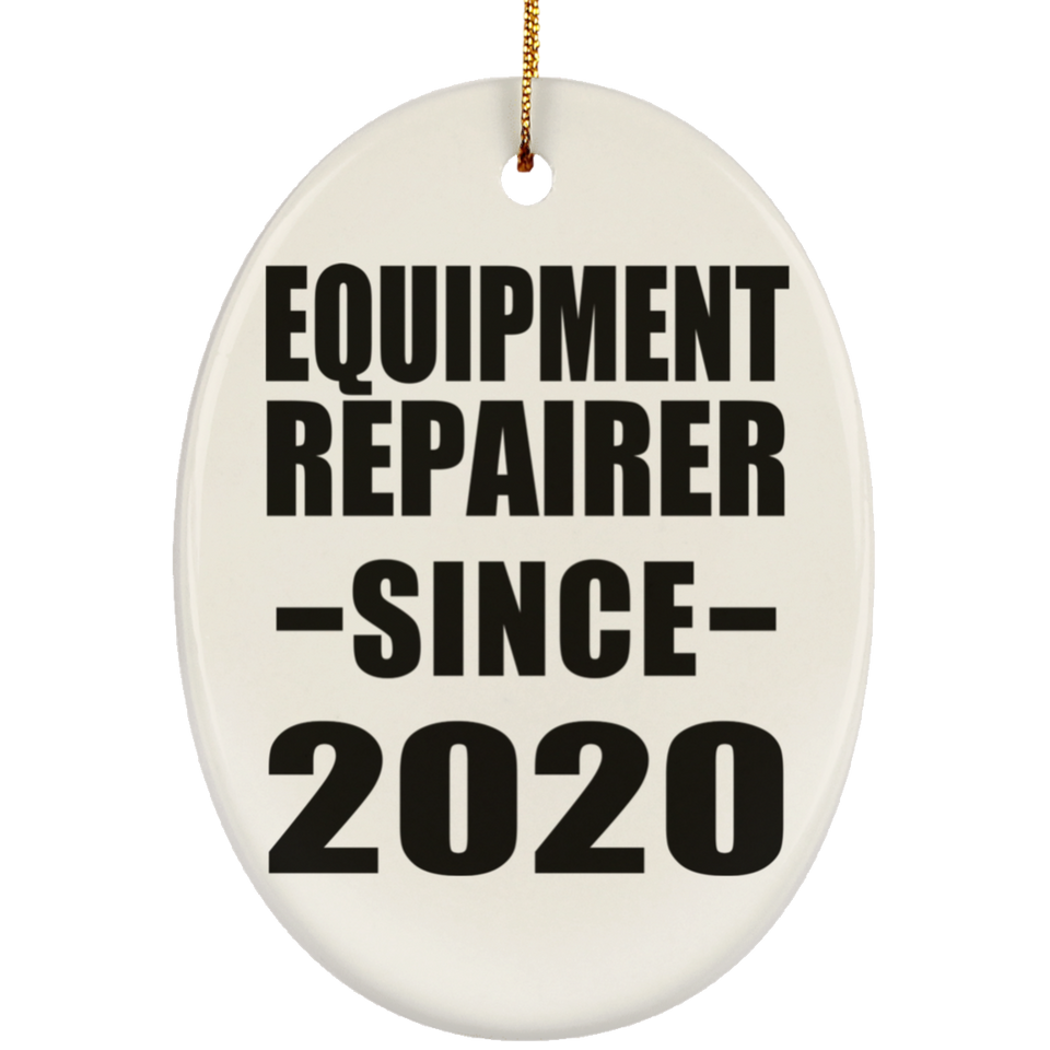Equipment Repairer Since 2020 - Oval Ornament