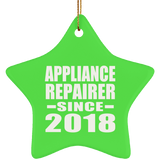 Appliance Repairer Since 2018 - Star Ornament