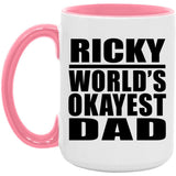 Ricky World's Okayest Dad - 15oz Accent Mug Pink