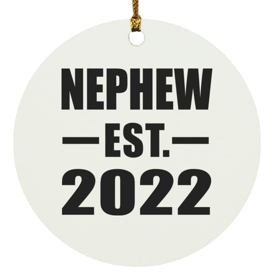 Nephew Established EST. 2022 - Circle Ornament