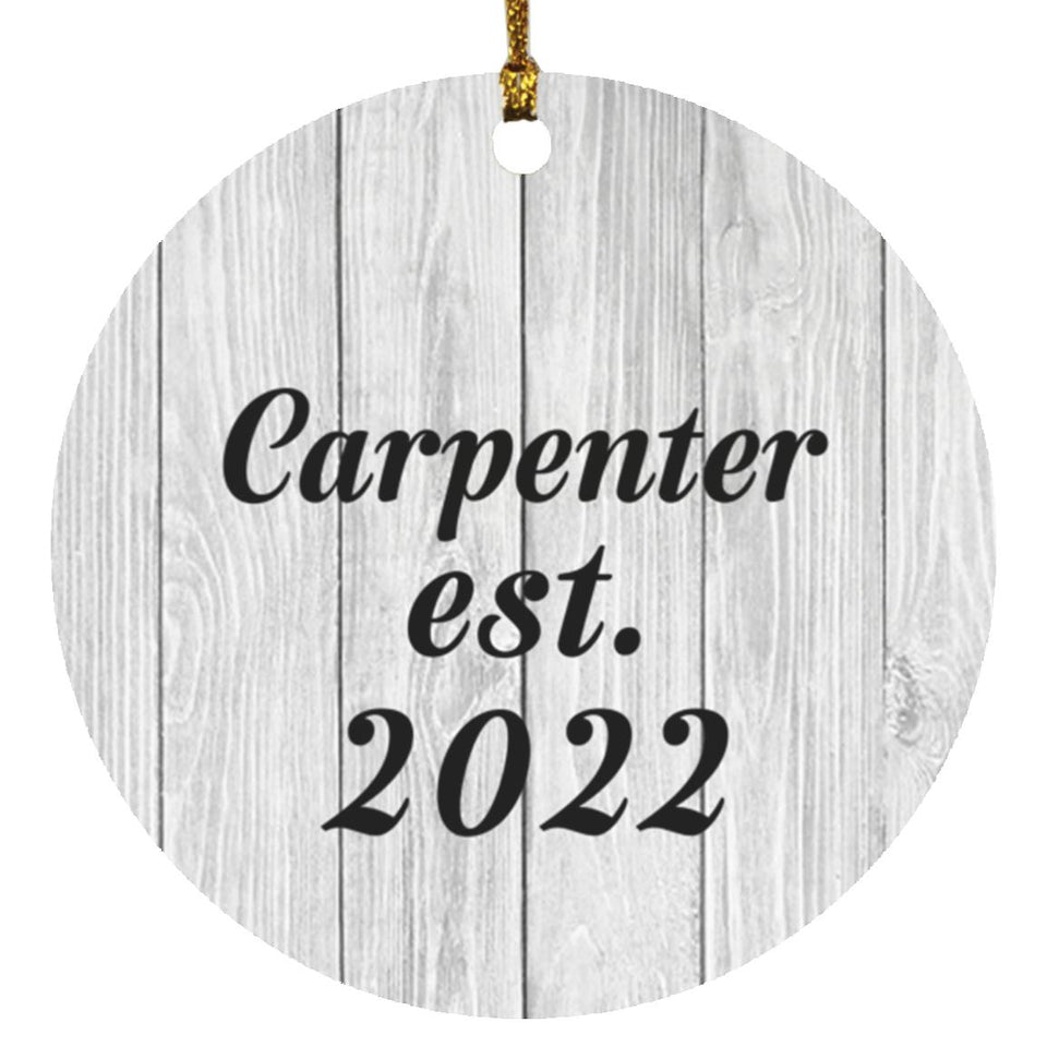 Carpenter Established Est. 2022 - Circle Ornament F