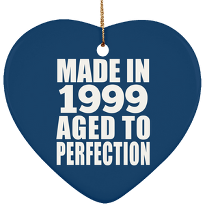 25th Birthday Made In 1999 Aged to Perfection - Heart Ornament