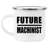 Future Machinist - 12oz Camping Mug