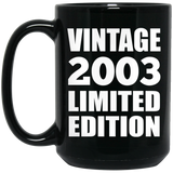 21st Birthday Vintage 2003 Limited Edition - 15oz Coffee Mug Black