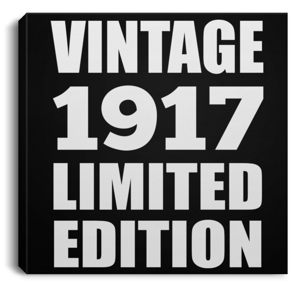 107th Birthday Vintage 1917 Limited Edition - Canvas Square