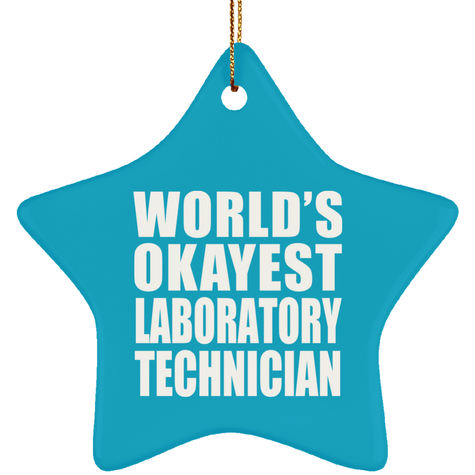 World's Okayest Laboratory Technician - Star Ornament