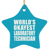 World's Okayest Laboratory Technician - Star Ornament