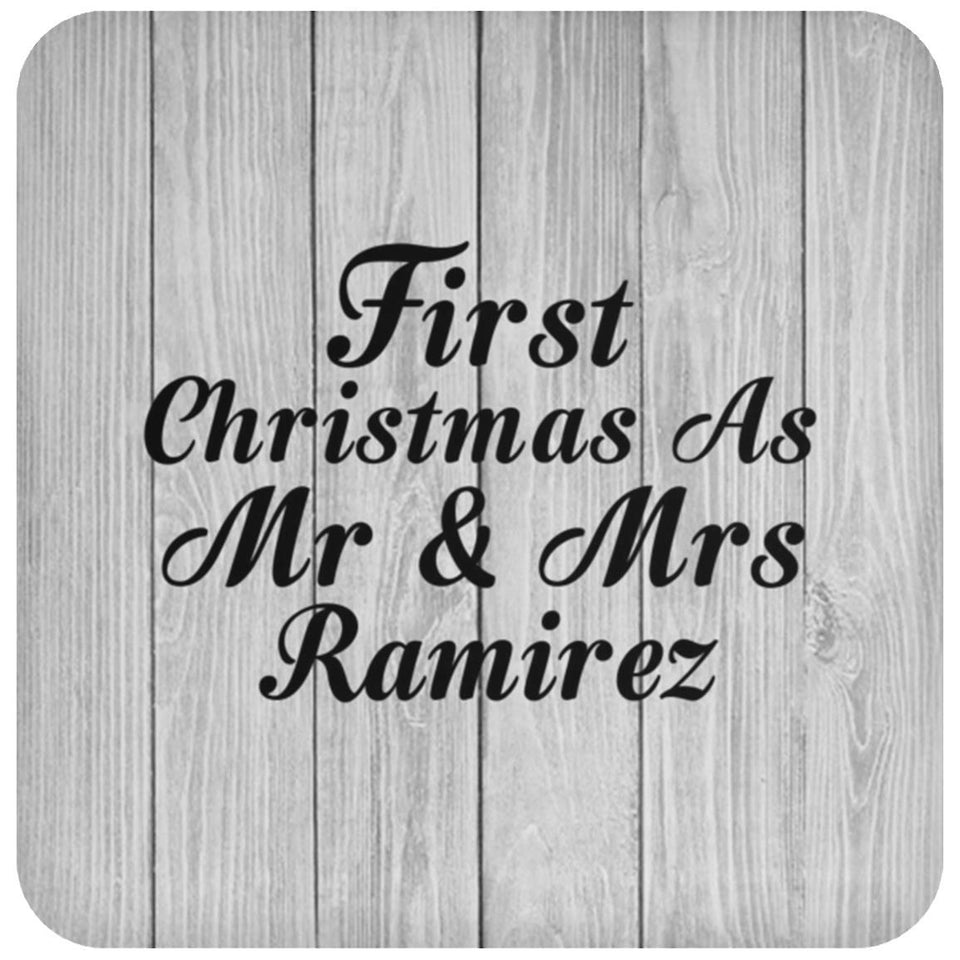 First Christmas As Mr & Mrs Ramirez - Drink Coaster F