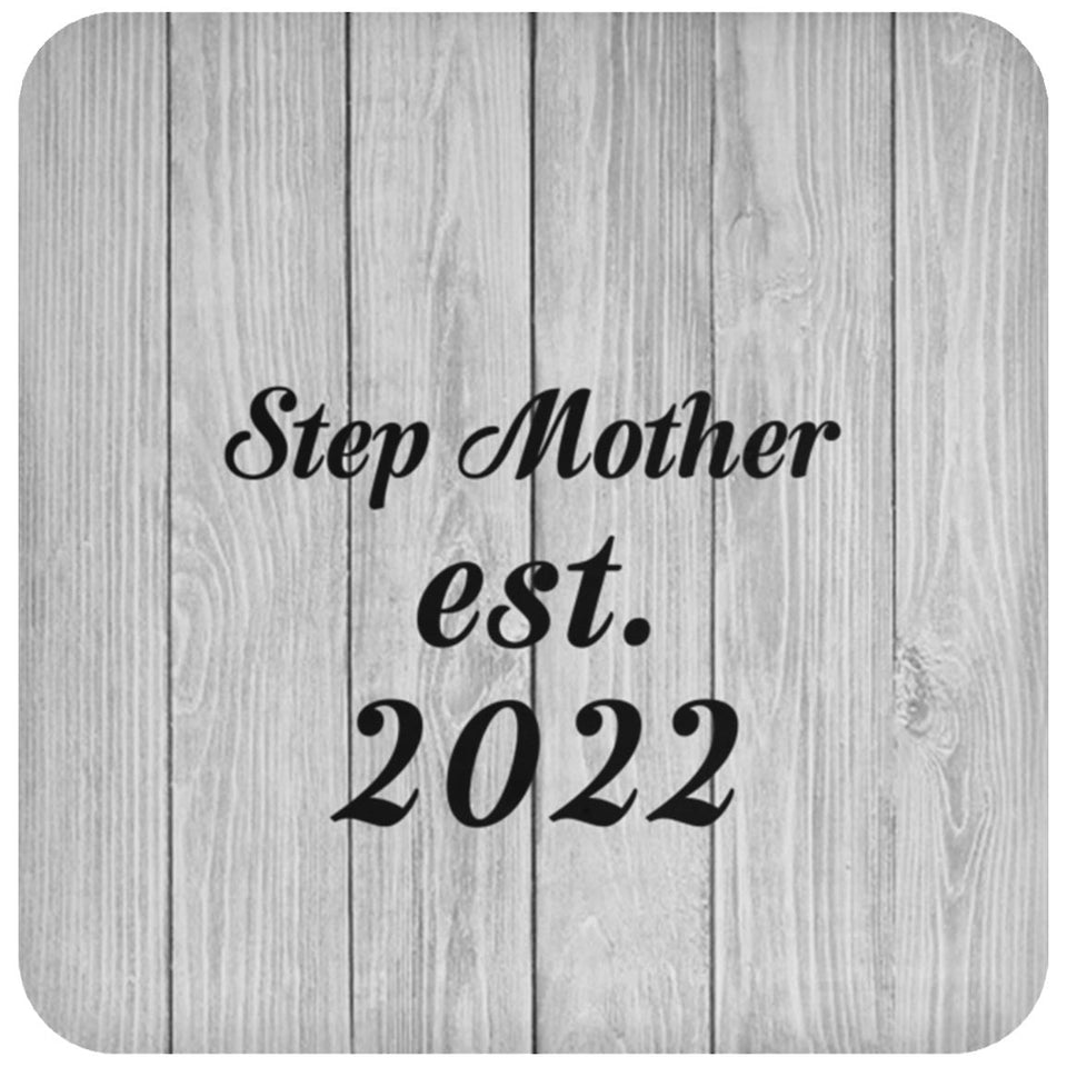 Step Mother Established Est. 2022 - Drink Coaster F
