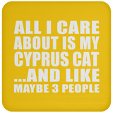 All I Care About Is My Cyprus Cat - Drink Coaster