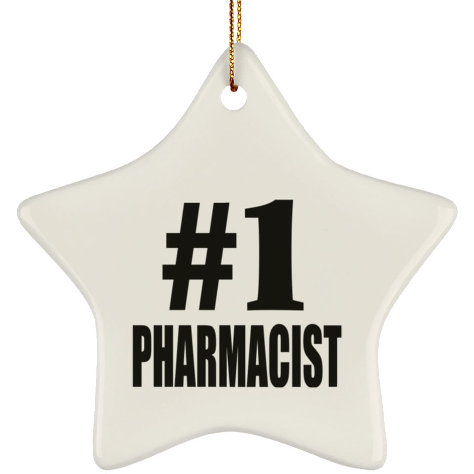 Number One #1 Pharmacist - Star Ornament
