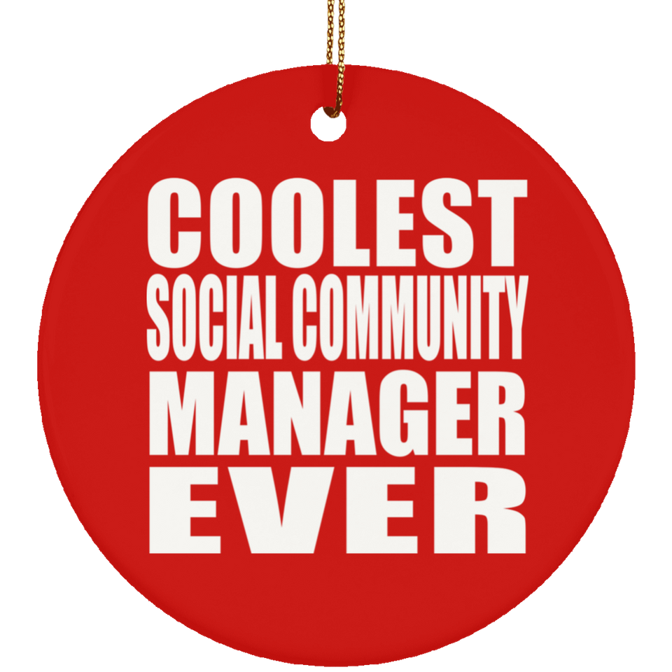 Coolest Social Community Manager Ever - Circle Ornament