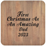 First Christmas As An Amazing Dad 2023 - Drink Coaster C