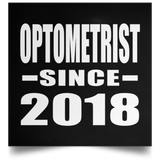 Optometrist Since 2018 - Poster Square