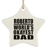 Roberto World's Okayest Dad - Star Ornament