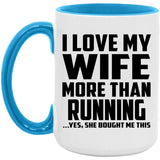I Love My Wife More Than Running - 15oz Accent Mug Blue