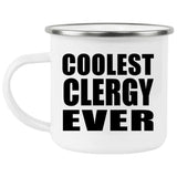 Coolest Clergy Ever - 12oz Camping Mug