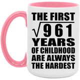 31st Birthday Square Root of 961 Years of Childhood - 15oz Accent Mug Pink