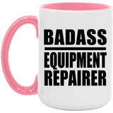 Badass Equipment Repairer - 15oz Accent Mug Pink