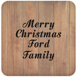 Merry Christmas Ford Family - Drink Coaster C