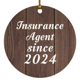 Insurance Agent Since 2024 - Circle Ornament D