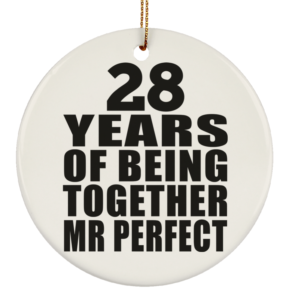 28th Anniversary 28 Years Of Being Mr Perfect - Circle Ornament