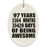 97th Birthday 97 Years 1164 Months 35429 Days Of Awesome - Oval Ornament