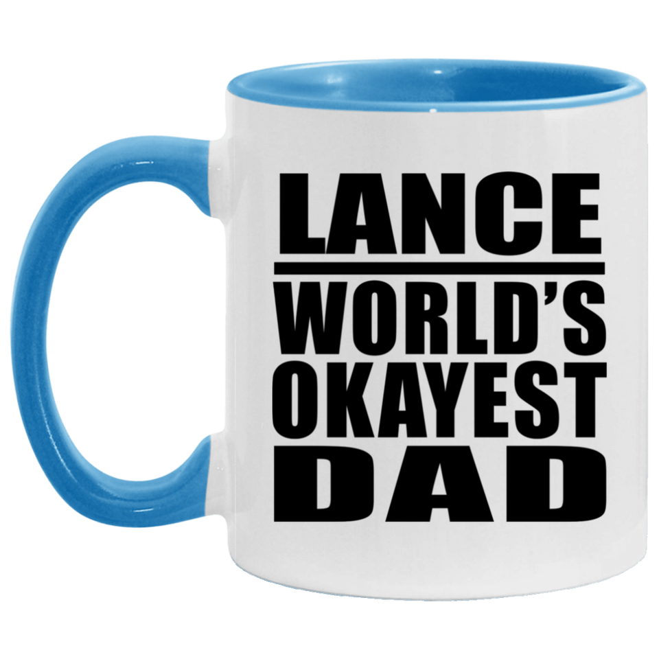 Lance World's Okayest Dad - 11oz Accent Mug Blue