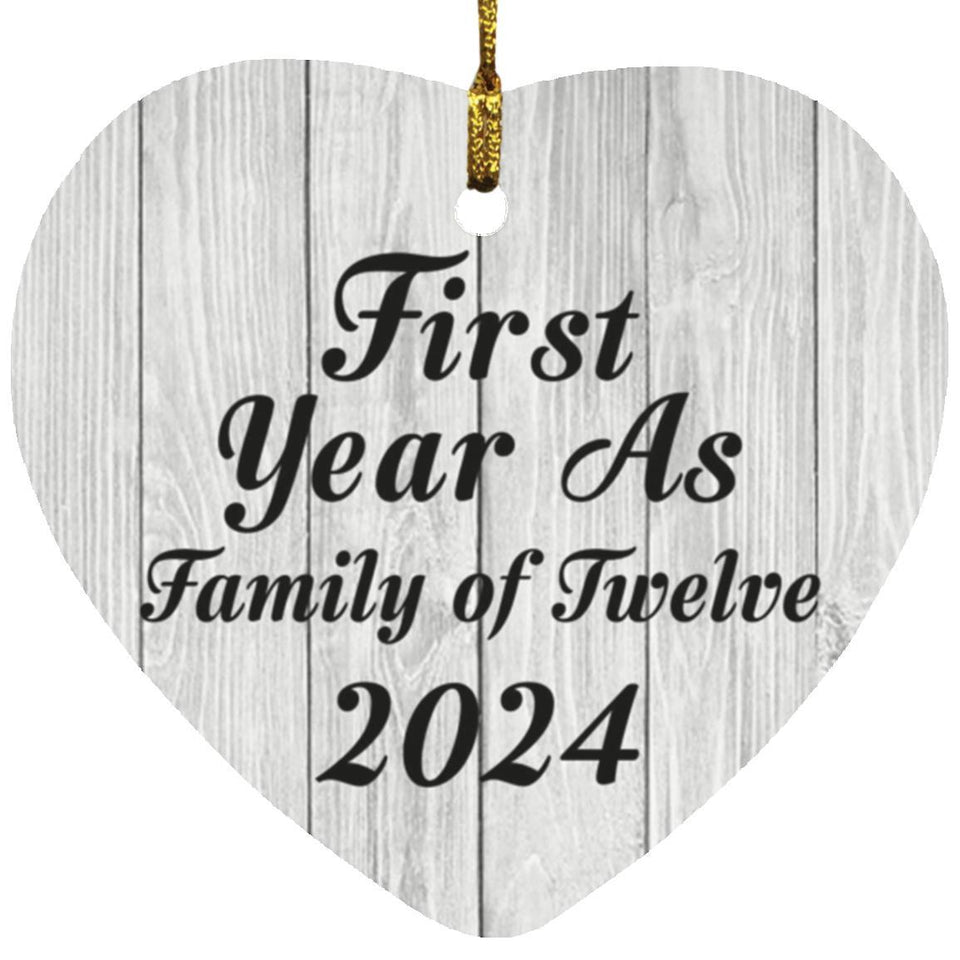 First Year As Family Of Twelve 2024 - Heart Ornament F