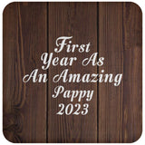 First Year As An Amazing Pappy 2023 - Drink Coaster D