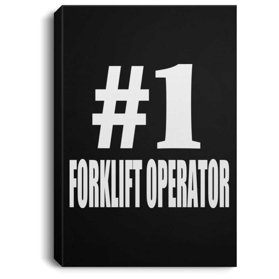 Number One #1 Forklift Operator - Canvas Portrait