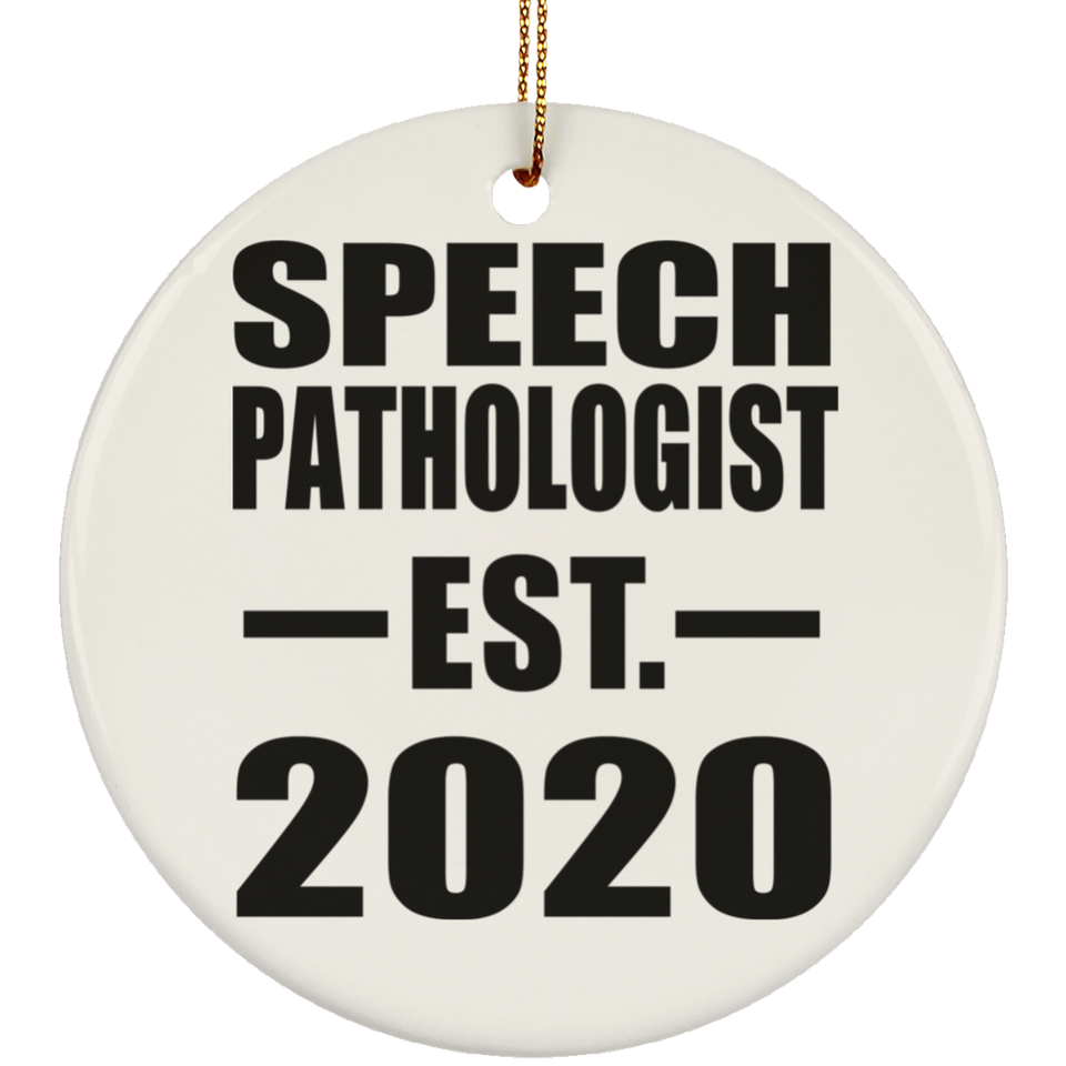 Speech Pathologist Established EST. 2020 - Circle Ornament
