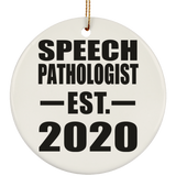 Speech Pathologist Established EST. 2020 - Circle Ornament