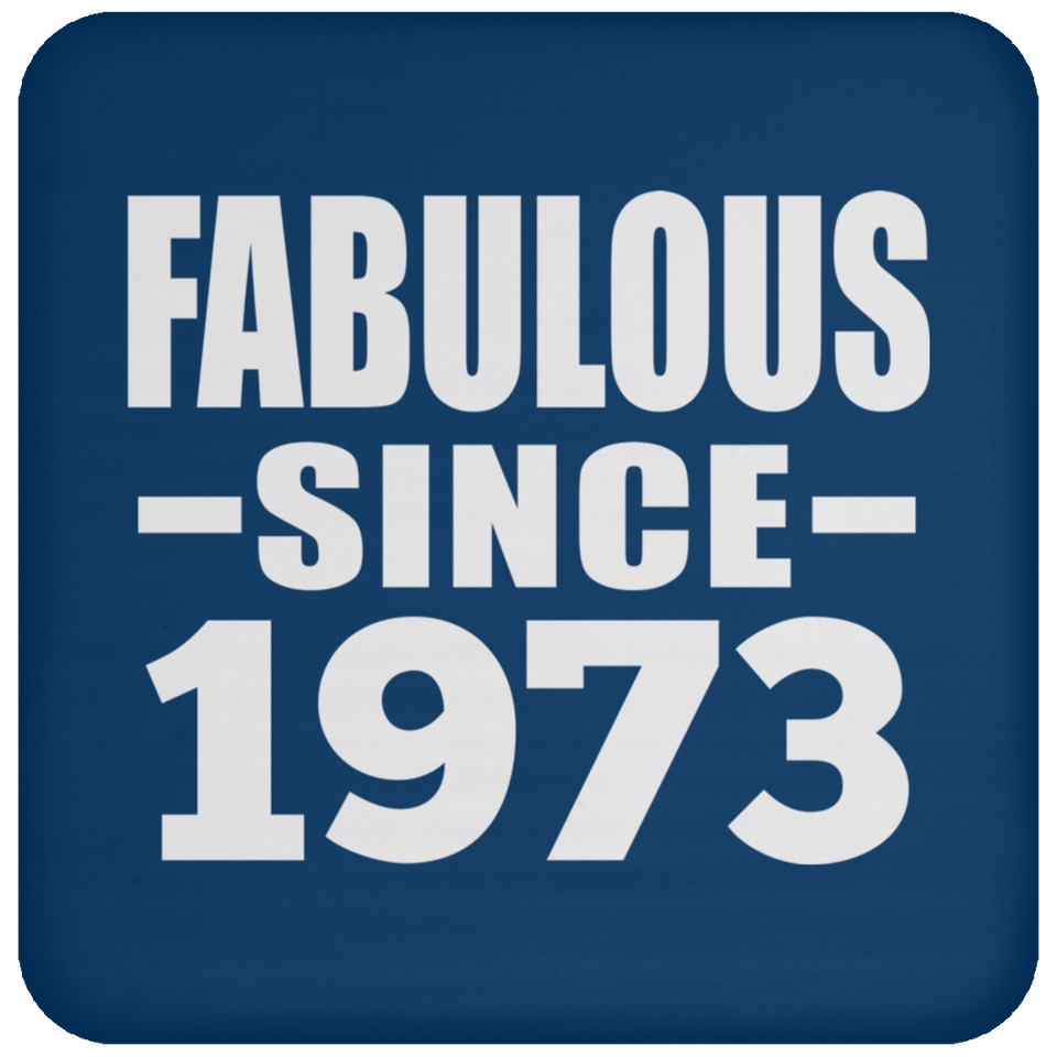 51st Birthday Fabulous Since 1973 - Drink Coaster