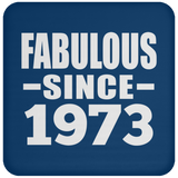 51st Birthday Fabulous Since 1973 - Drink Coaster