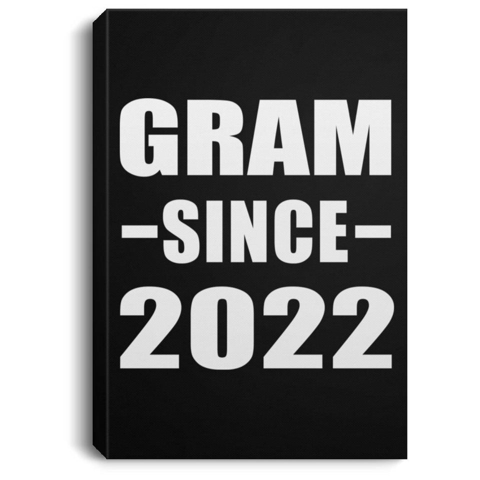Gram Since 2022 - Canvas Portrait