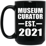 Museum Curator Established EST. 2021 - 15oz Coffee Mug Black
