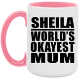 Sheila World's Okayest Mum - 15oz Accent Mug Pink