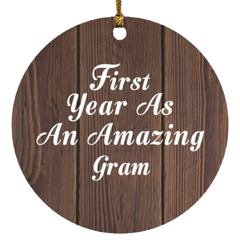 First Year As An Amazing Gram - Circle Ornament D