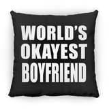World's Okayest Boyfriend - Throw Pillow Black