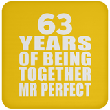 63rd Anniversary 63 Years Of Being Mr Perfect - Drink Coaster
