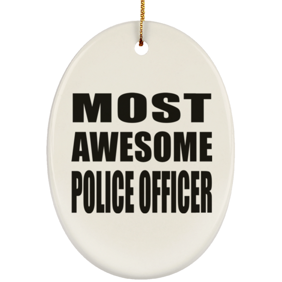 Most Awesome Police Officer - Oval Ornament