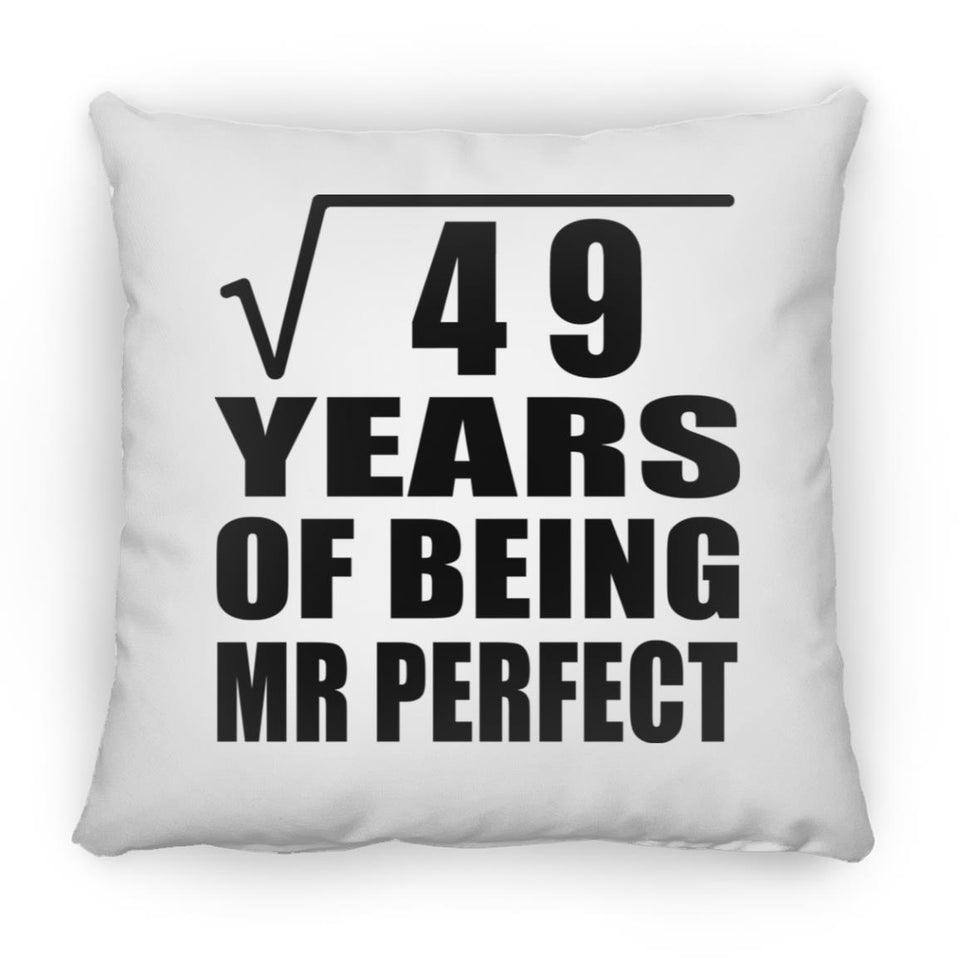 7th Anniversary Square Root of 49 Years of Mr Perfect - Throw Pillow