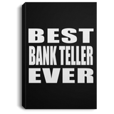 Best Bank Teller Ever - Canvas Portrait