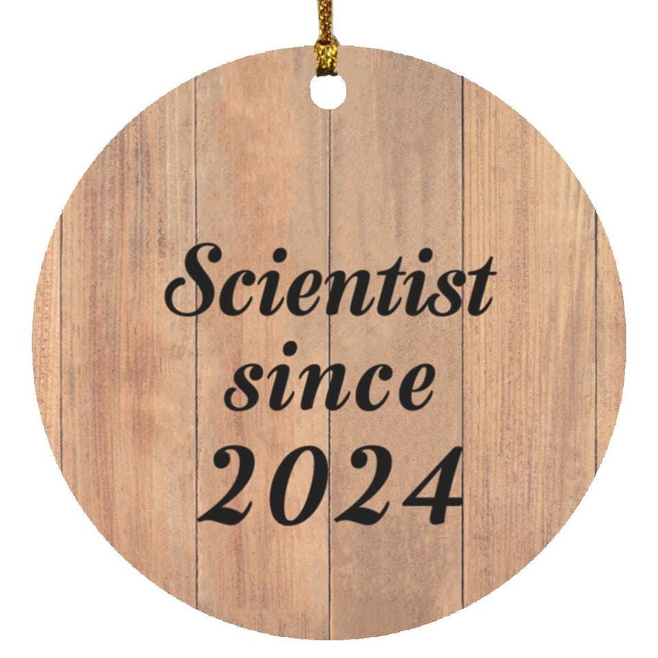 Scientist Since 2024 - Circle Ornament C