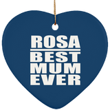 Rosa Best Mum Ever - Heart Ornament