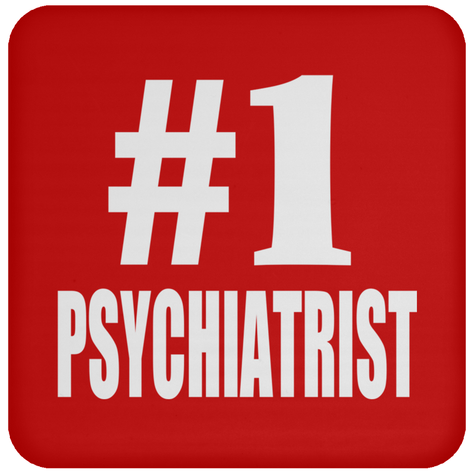 Number One #1 Psychiatrist - Drink Coaster