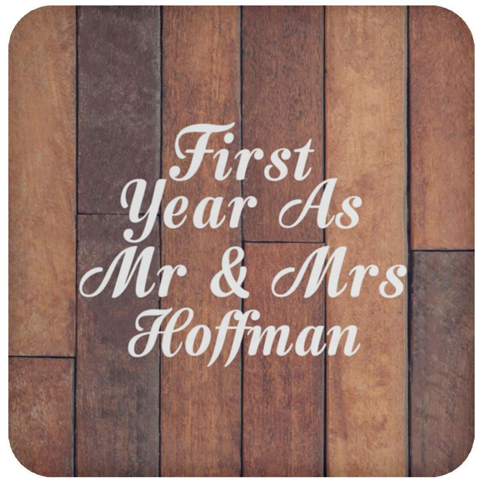 First Year As Mr & Mrs Hoffman - Drink Coaster E