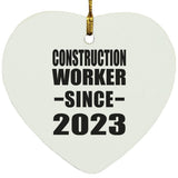 Construction Worker Since 2023 - Heart Ornament