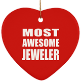 Most Awesome Jeweler - Heart Ornament